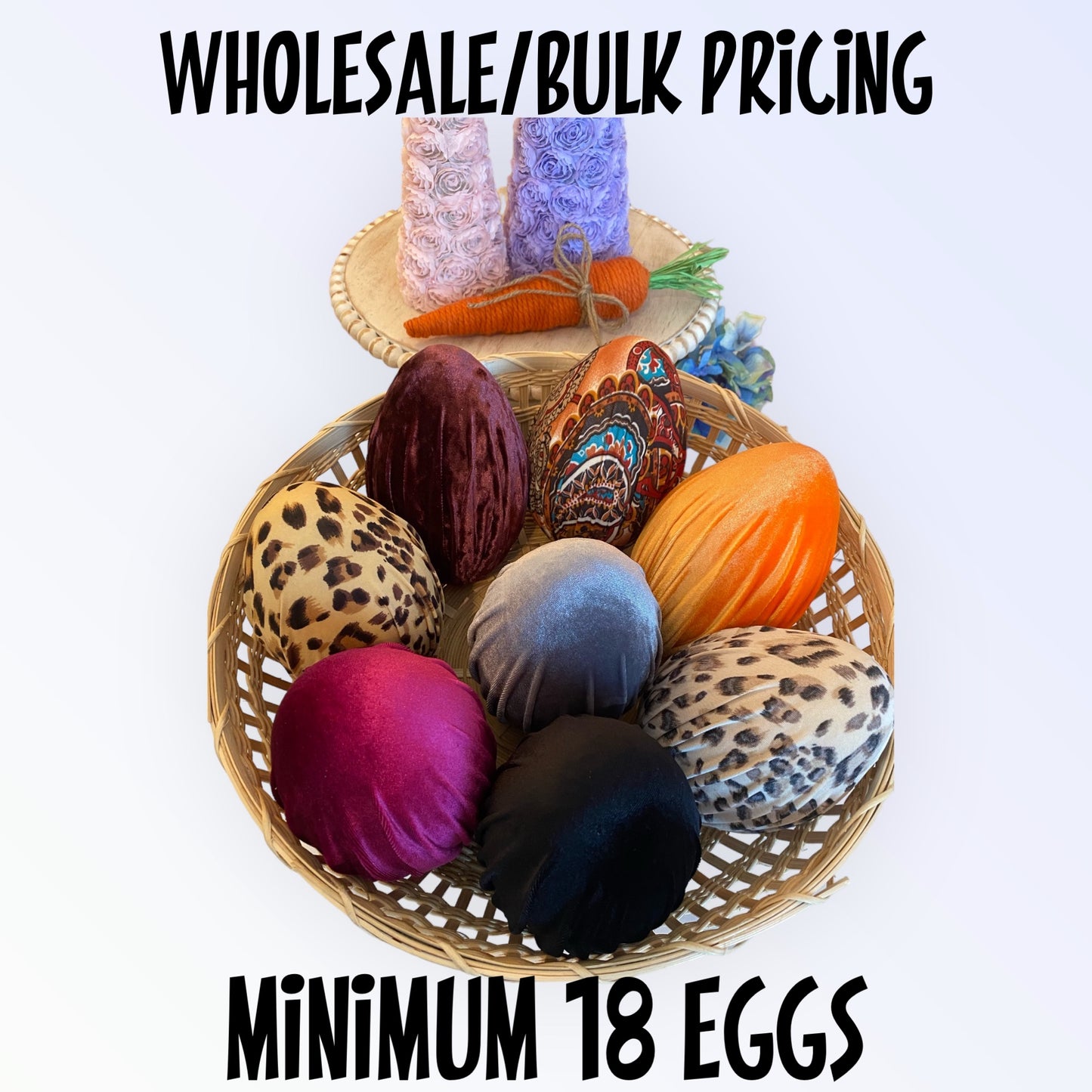 WHOLESALE DECORATIVE EGGS MINIMUM ORDER 18 DECORATIVE EGGS